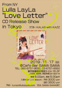 From NY, Lulla LayLa "Love Letter" CD Release Show in Tokyo @ Cafe Bar SAMA SAMA